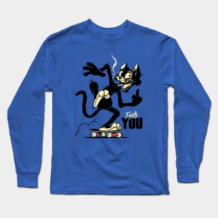 Fuck you Long Sleeve T-Shirt